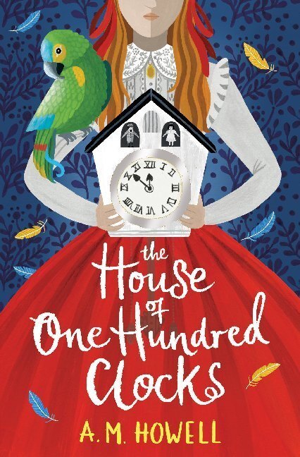 Cover: 9781474959568 | The House of One Hundred Clocks | A.M. Howell | Taschenbuch | Englisch