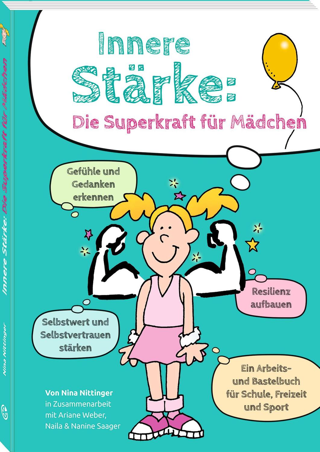 Cover: 9783964160850 | Innere Stärke: Die Superkraft für Mädchen | Nina Nittinger | Buch