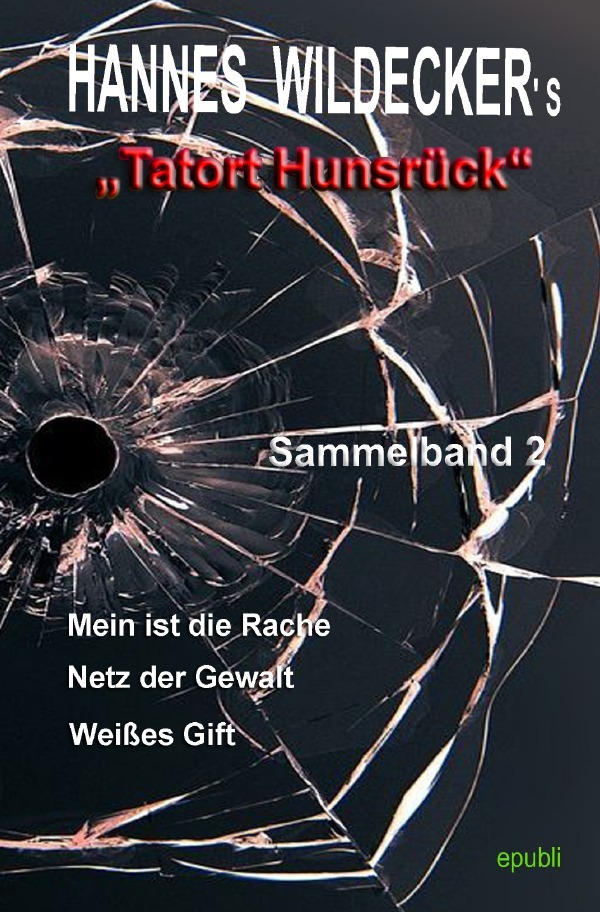 Cover: 9783748582755 | Hannes Wildecker's Tatort Hunsrück | Sammelband 2 | Hannes Wildecker