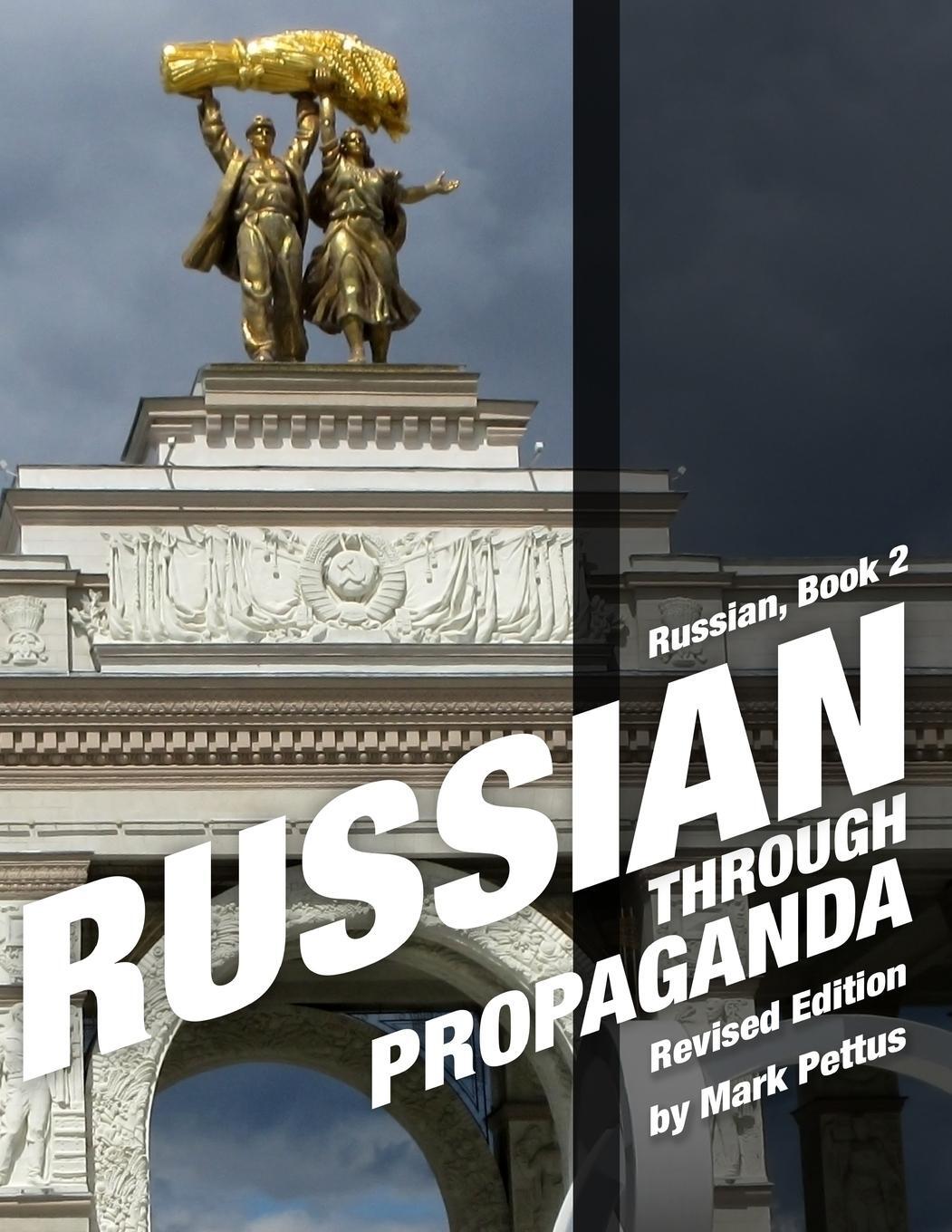 Cover: 9781087969336 | Russian Through Propaganda, Book 2 | Mark R Pettus | Taschenbuch