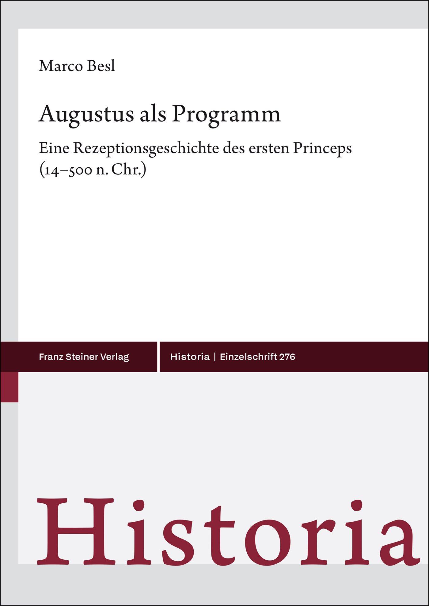 Cover: 9783515137942 | Augustus als Programm | Marco Besl | Buch | Historia - Einzelschriften