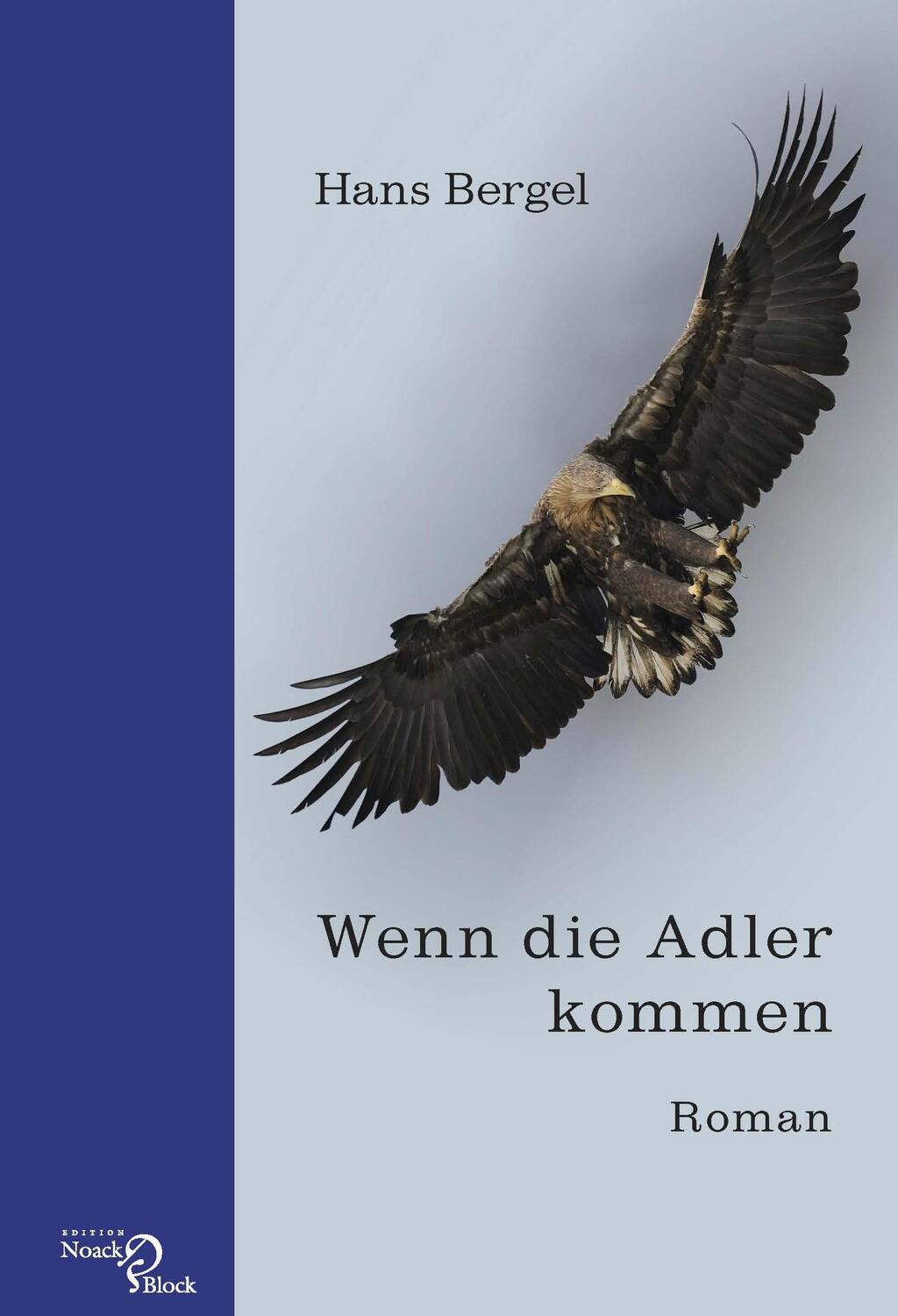 Cover: 9783868130287 | Wenn die Adler kommen | Hans Bergel | Buch | Deutsch | 2015