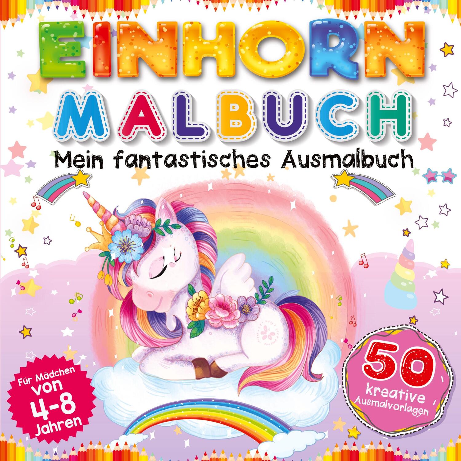 Cover: 9783347788985 | Einhorn Malbuch - Mein fantastisches Ausmalbuch für Mädchen ab 4 Jahre