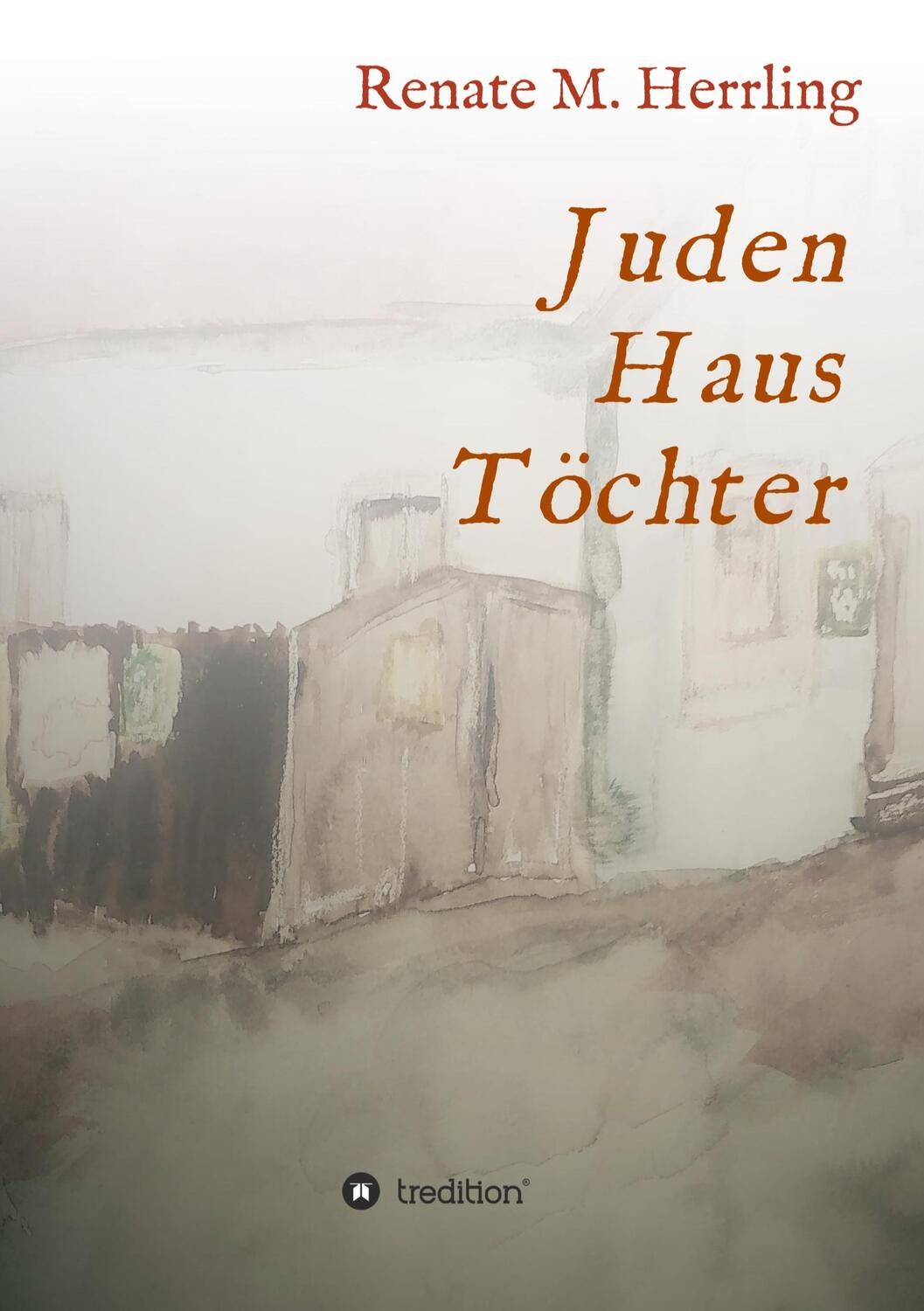 Cover: 9783347119406 | JudenHausTöchter | Renate M. Herrling | Taschenbuch | Paperback | 2020