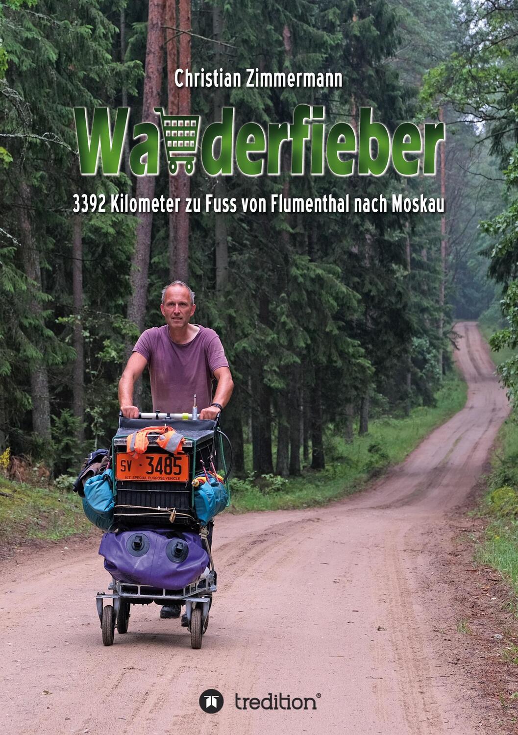 Cover: 9783347009356 | Wanderfieber | 3392 Kilometer zu Fuss von Flumenthal nach Moskau