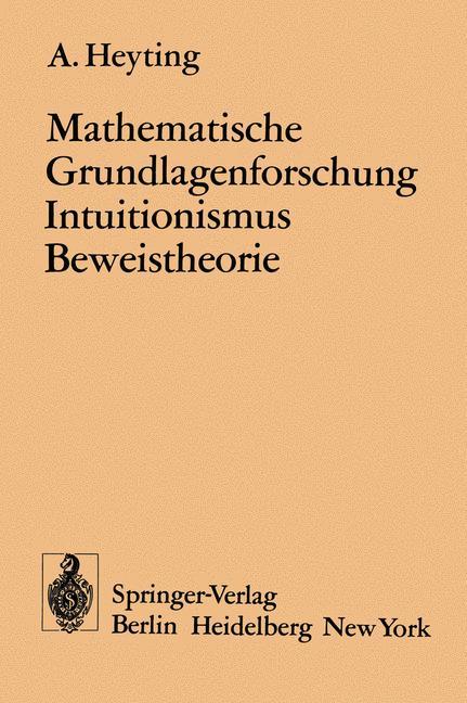 Cover: 9783540062981 | Mathematische Grundlagenforschung Intuitionismus Beweistheorie | Buch