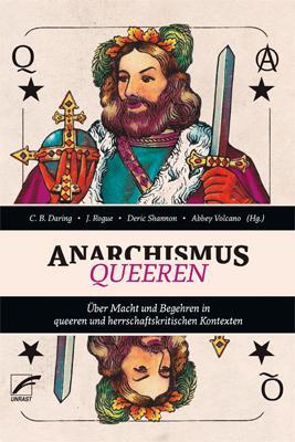 Cover: 9783897713086 | anarchismus queeren | Deric Shannon (u. a.) | Taschenbuch | Deutsch