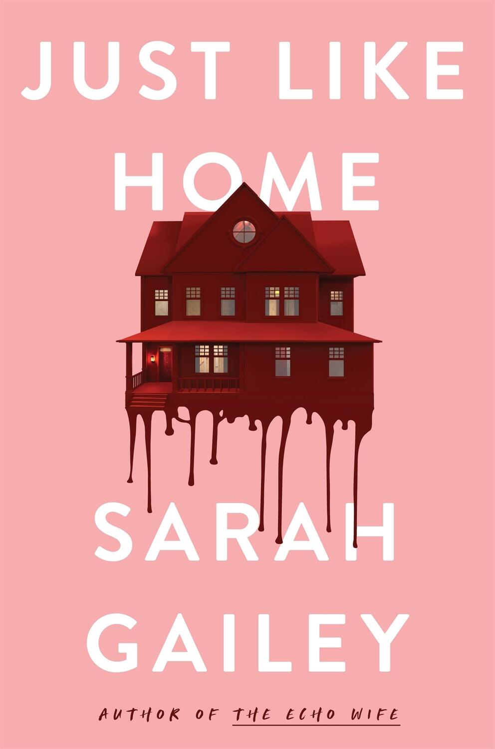 Cover: 9781529354553 | Just Like Home | Sarah Gailey | Buch | Gebunden | Englisch | 2022