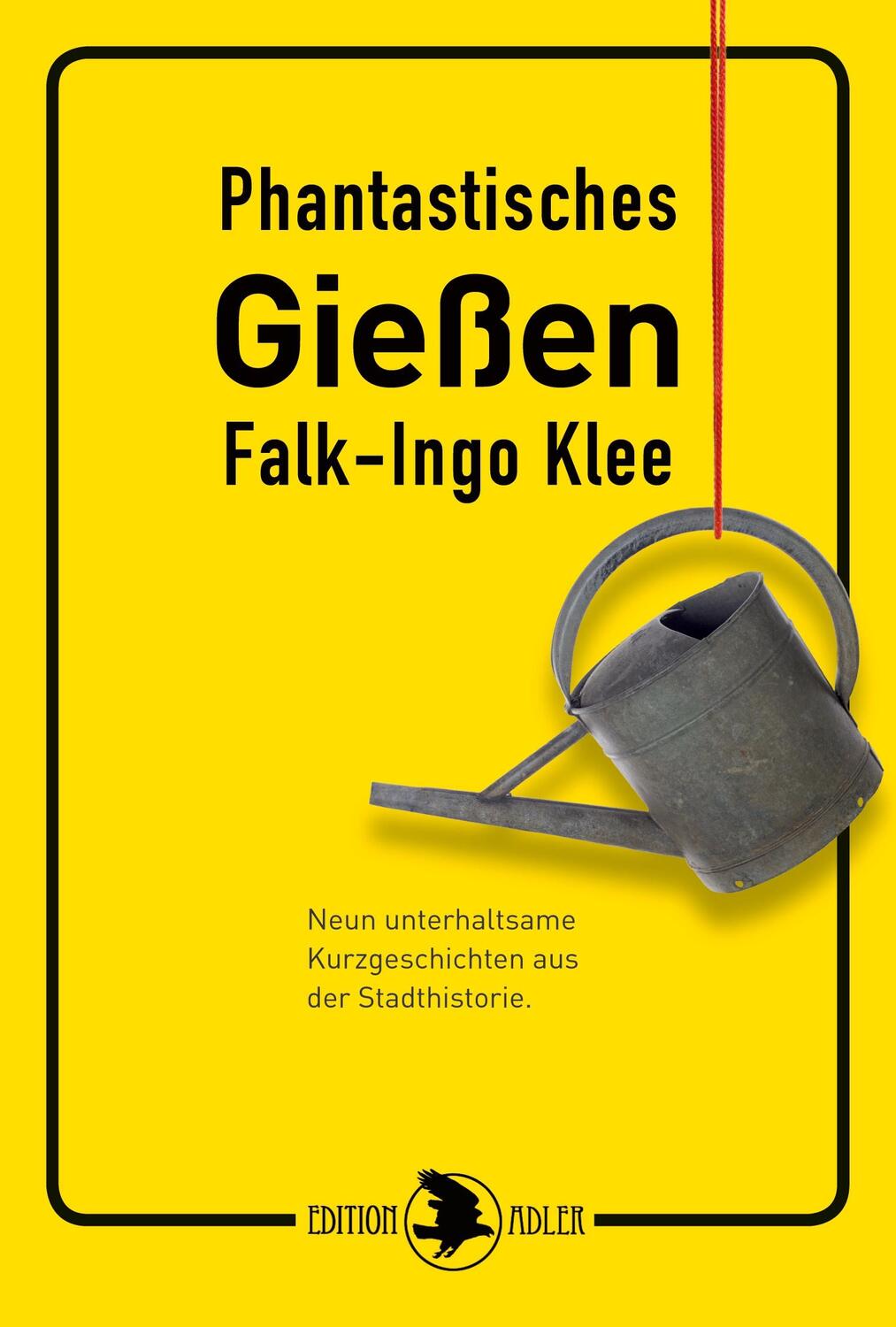 Cover: 9783863053376 | Phantastisches Gießen | Falk-Ingo Klee | Taschenbuch | Paperback