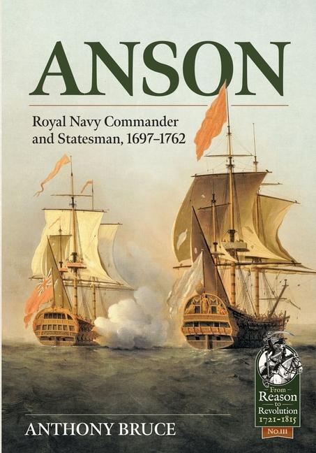Cover: 9781804511923 | Anson | Royal Navy Commander and Statesman, 1697-1762 | Anthony Bruce