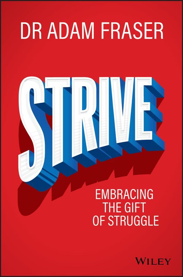 Cover: 9780730337416 | Strive | Embracing the Gift of Struggle | Adam Fraser | Taschenbuch