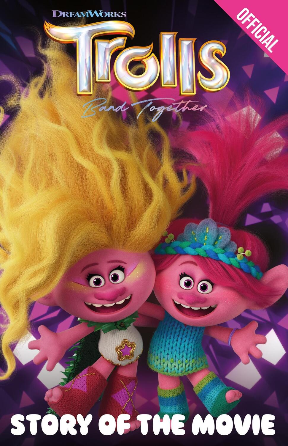 Cover: 9781408370520 | Official Trolls Band Together: Story of the Movie | Taschenbuch | 2023