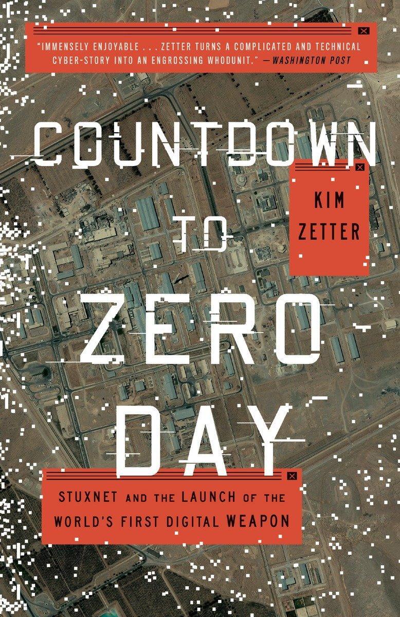 Cover: 9780770436193 | Countdown to Zero Day: Stuxnet and the Launch of the World's First...