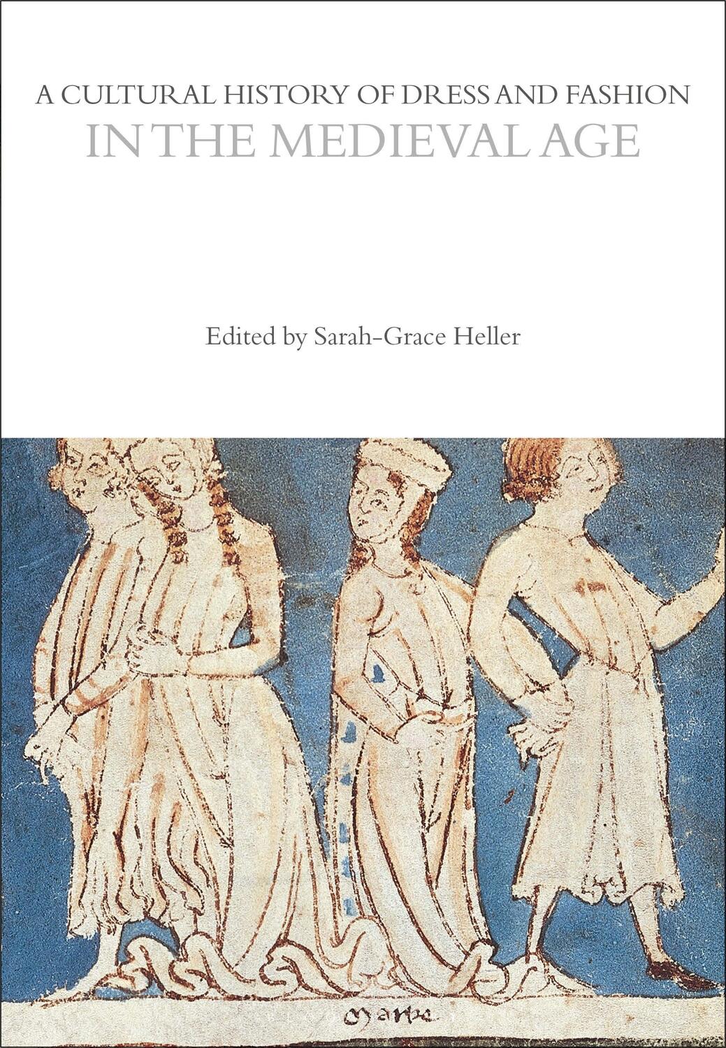 Cover: 9781350204713 | A Cultural History of Dress and Fashion in the Medieval Age | Buch