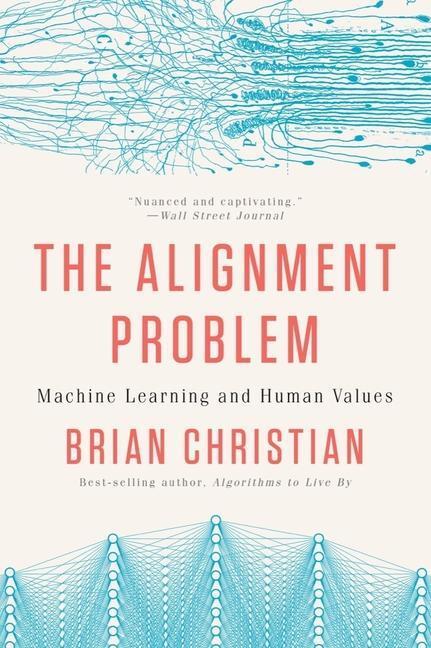 Cover: 9780393868333 | The Alignment Problem: Machine Learning and Human Values | Christian