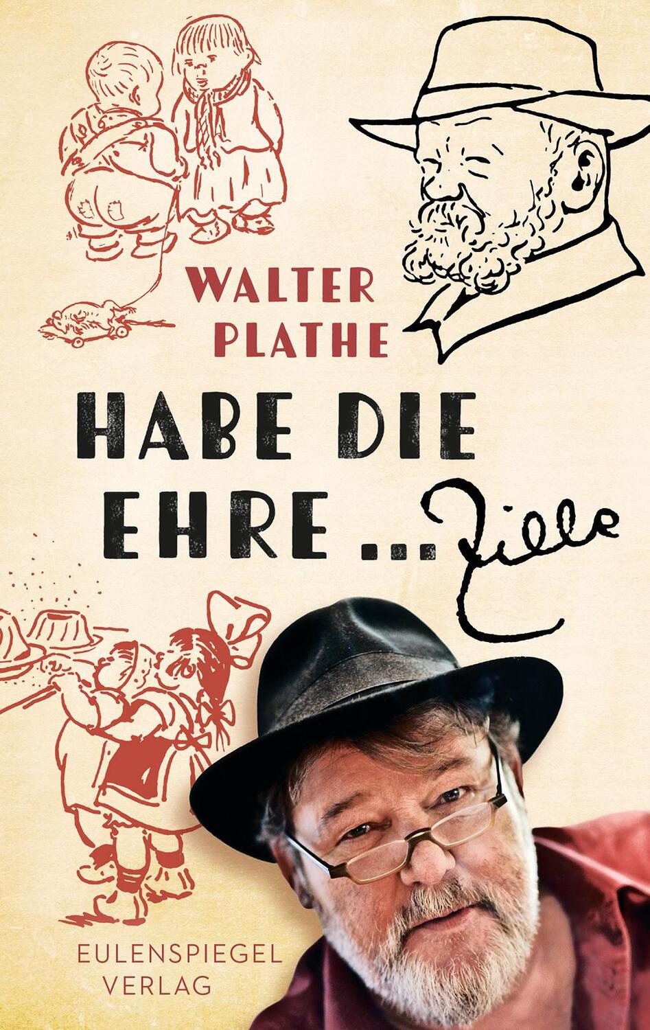 Cover: 9783359011767 | Habe die Ehre ... Zille | Walther Plathe | Buch | Deutsch | 2020