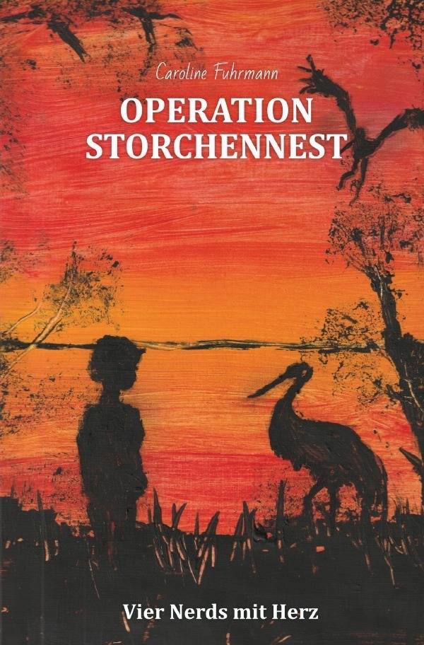 Cover: 9783754113752 | Operation Storchennest | Caroline Fuhrmann | Taschenbuch | 248 S.