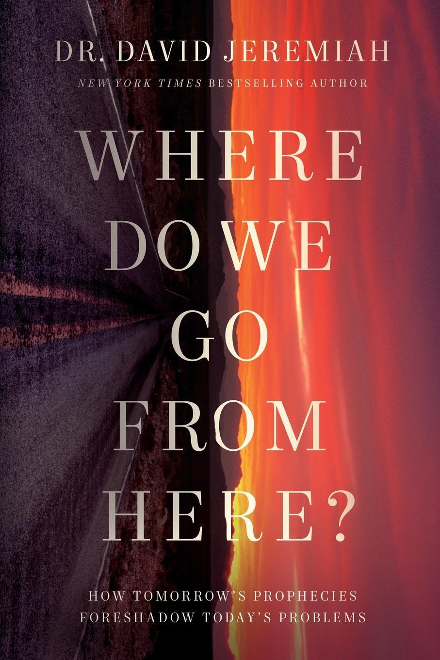 Cover: 9780785264576 | Where Do We Go from Here? | David Jeremiah | Taschenbuch | Paperback
