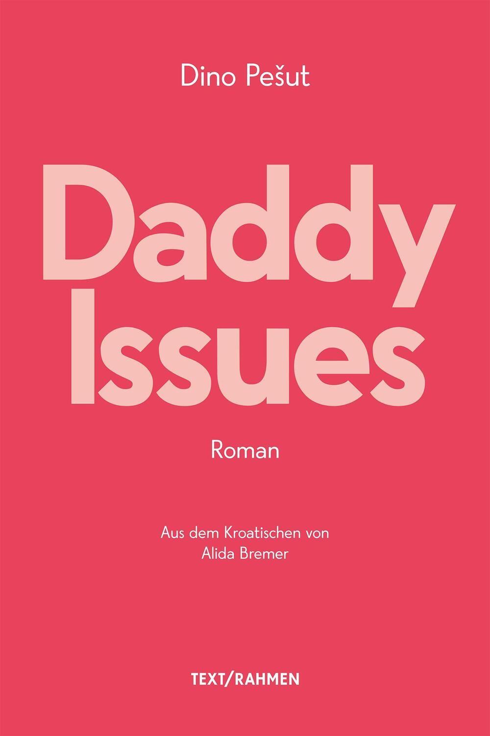 Cover: 9783903365056 | Daddy Issues | Dino Pesut | Taschenbuch | Deutsch | 2022 | Text/Rahmen