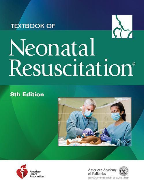 Cover: 9781610025249 | Textbook of Neonatal Resuscitation | Pediatrics (u. a.) | Taschenbuch