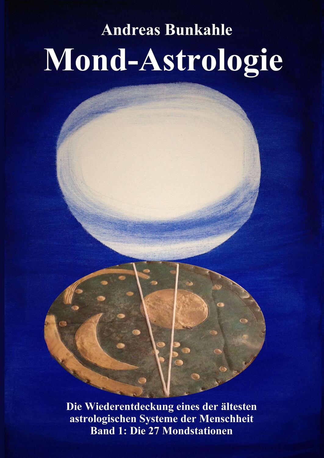 Cover: 9783965470101 | Mond-Astrologie 01 | Andreas Bunkahle | Buch | Deutsch | 2020