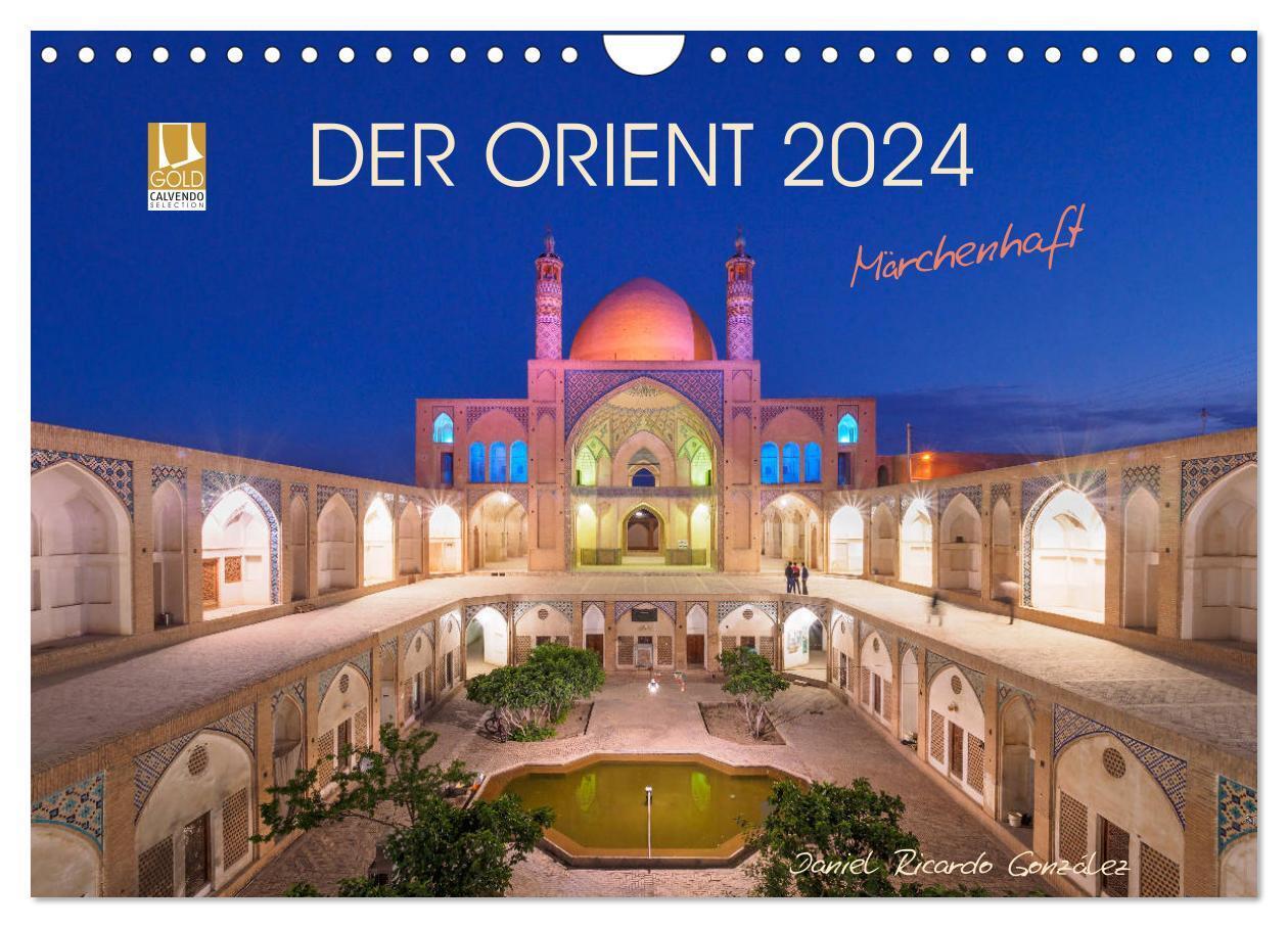 Cover: 9783675891036 | Der Orient - Märchenhaft (Wandkalender 2024 DIN A4 quer), CALVENDO...