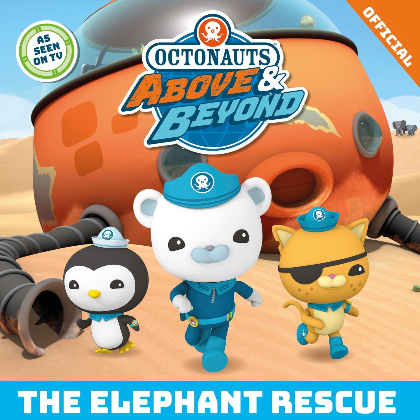 Cover: 9781408371480 | Octonauts Above &amp; Beyond: The Elephant Rescue | Official Octonauts