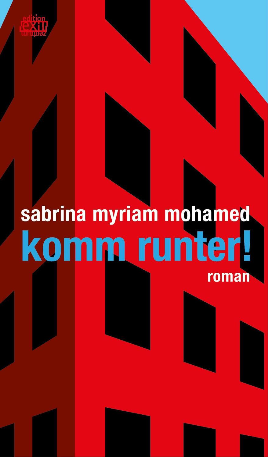 Cover: 9783901899898 | komm runter! | Mohamed Sabrina Myriam | Taschenbuch | Deutsch | 2023