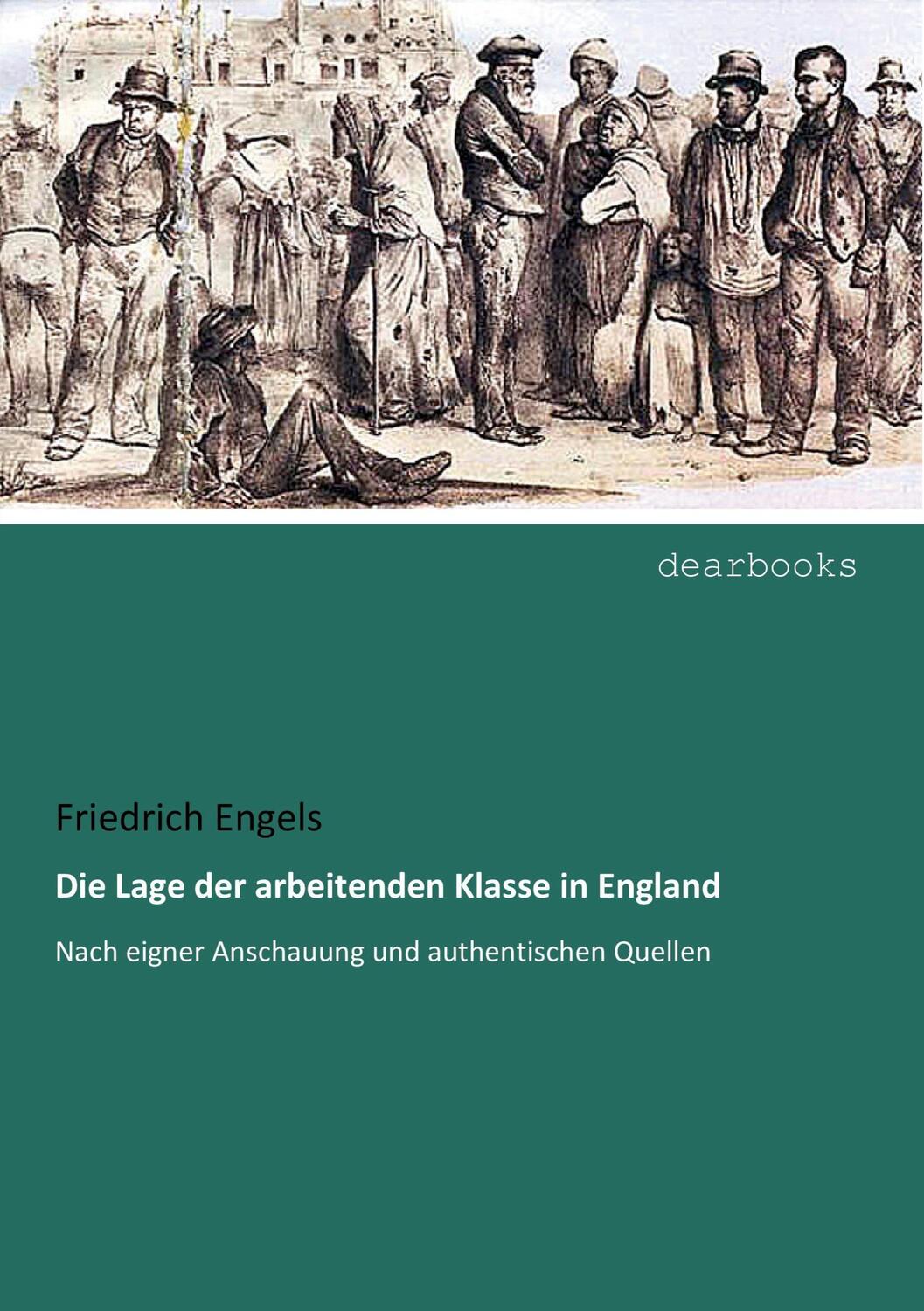 Cover: 9783954559503 | Die Lage der arbeitenden Klasse in England | Friedrich Engels | Buch