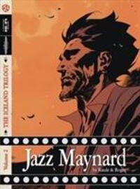 Cover: 9781942367826 | Jazz Maynard Vol. 2 | The Iceland Trilogy | Raule | Buch | Gebunden