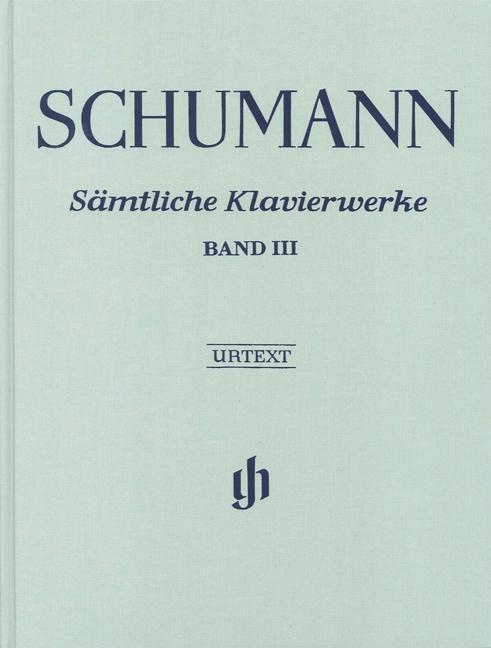 Cover: 9790201809250 | Samtliche Klavierwerke Band 3 (Clothbound) | Robert Schumann | Buch