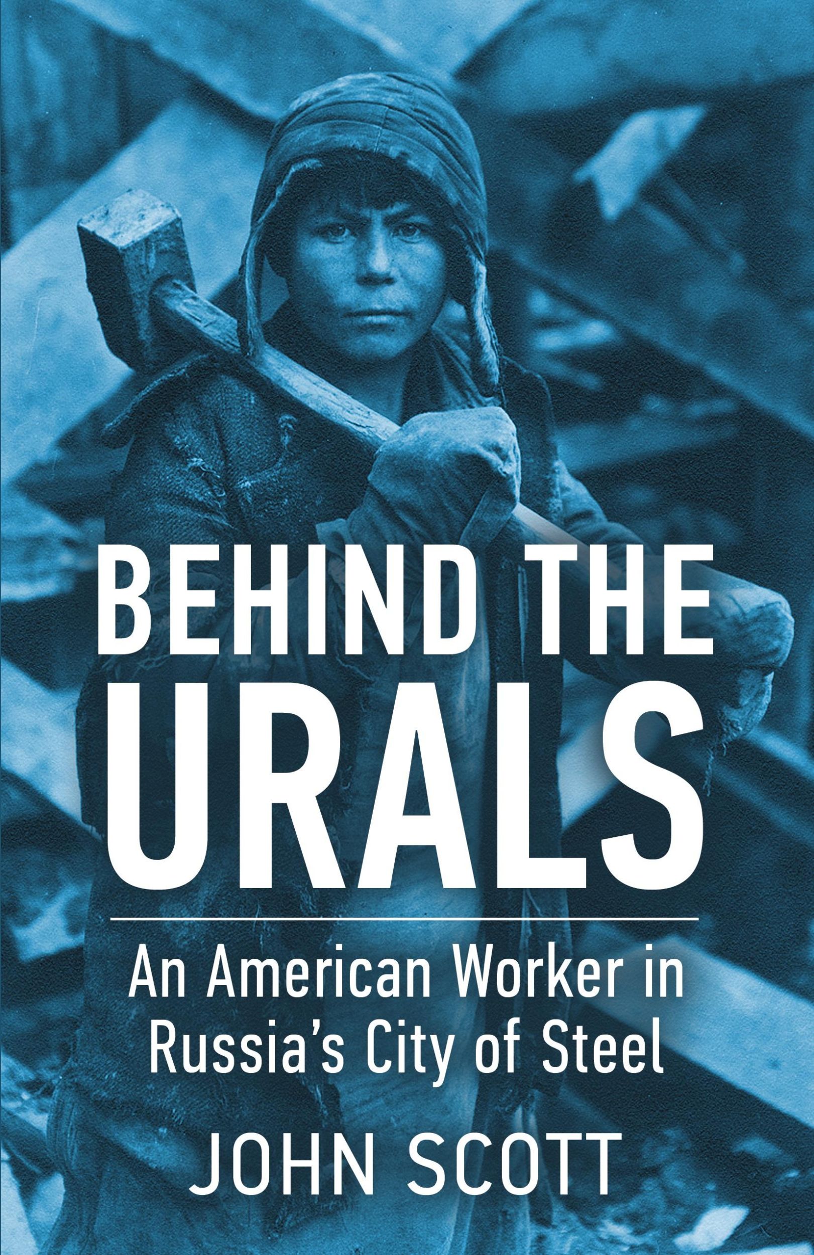 Cover: 9781951682613 | Behind the Urals | John Scott | Taschenbuch | Englisch | 2022