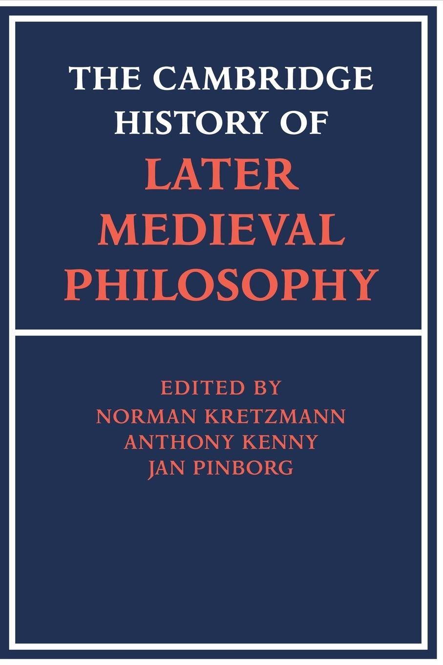 Cover: 9780521369336 | The Cambridge History of Later Medieval Philosophy | Norman Kretzman