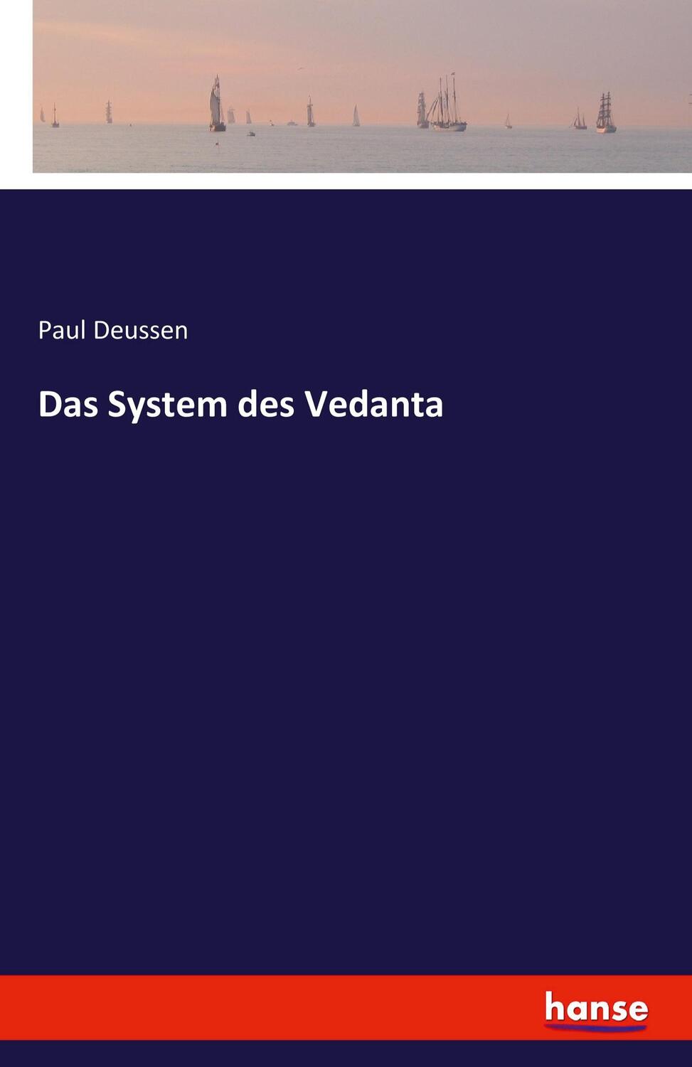 Cover: 9783741129070 | Das System des Vedanta | Paul Deussen | Taschenbuch | Paperback | 2021