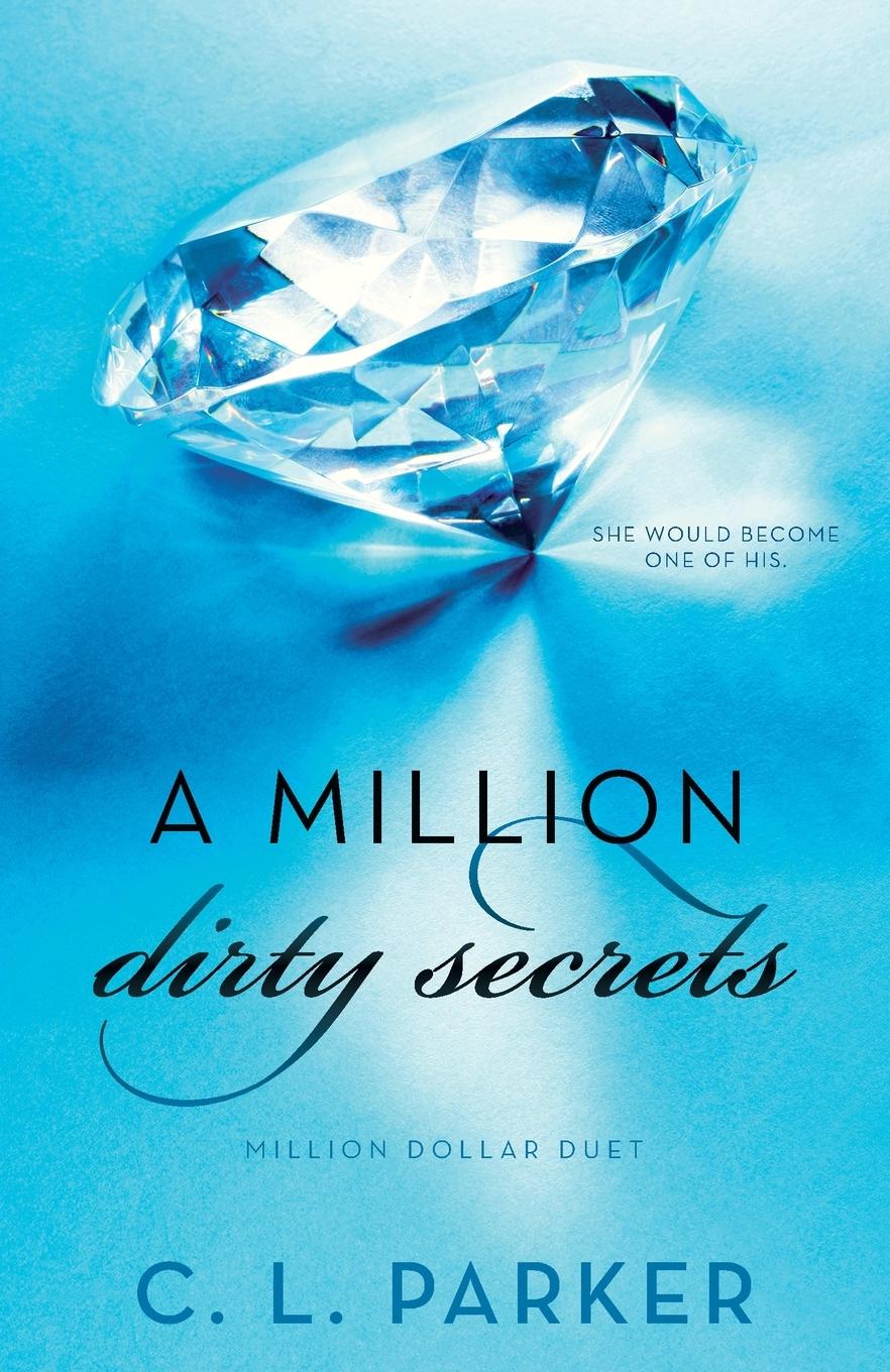 Cover: 9780345548764 | A Million Dirty Secrets | Million Dollar Duet | C. L. Parker | Buch