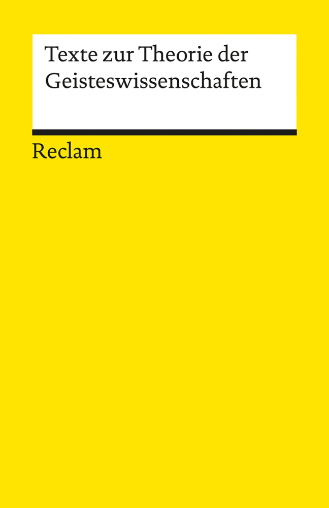 Cover: 9783150193532 | Texte zur Theorie der Geisteswissenschaften | Grundlagen-Lektüre