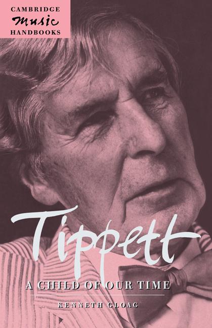 Cover: 9780521597531 | Tippett | A Child of Our Time | Kenneth Gloag (u. a.) | Taschenbuch