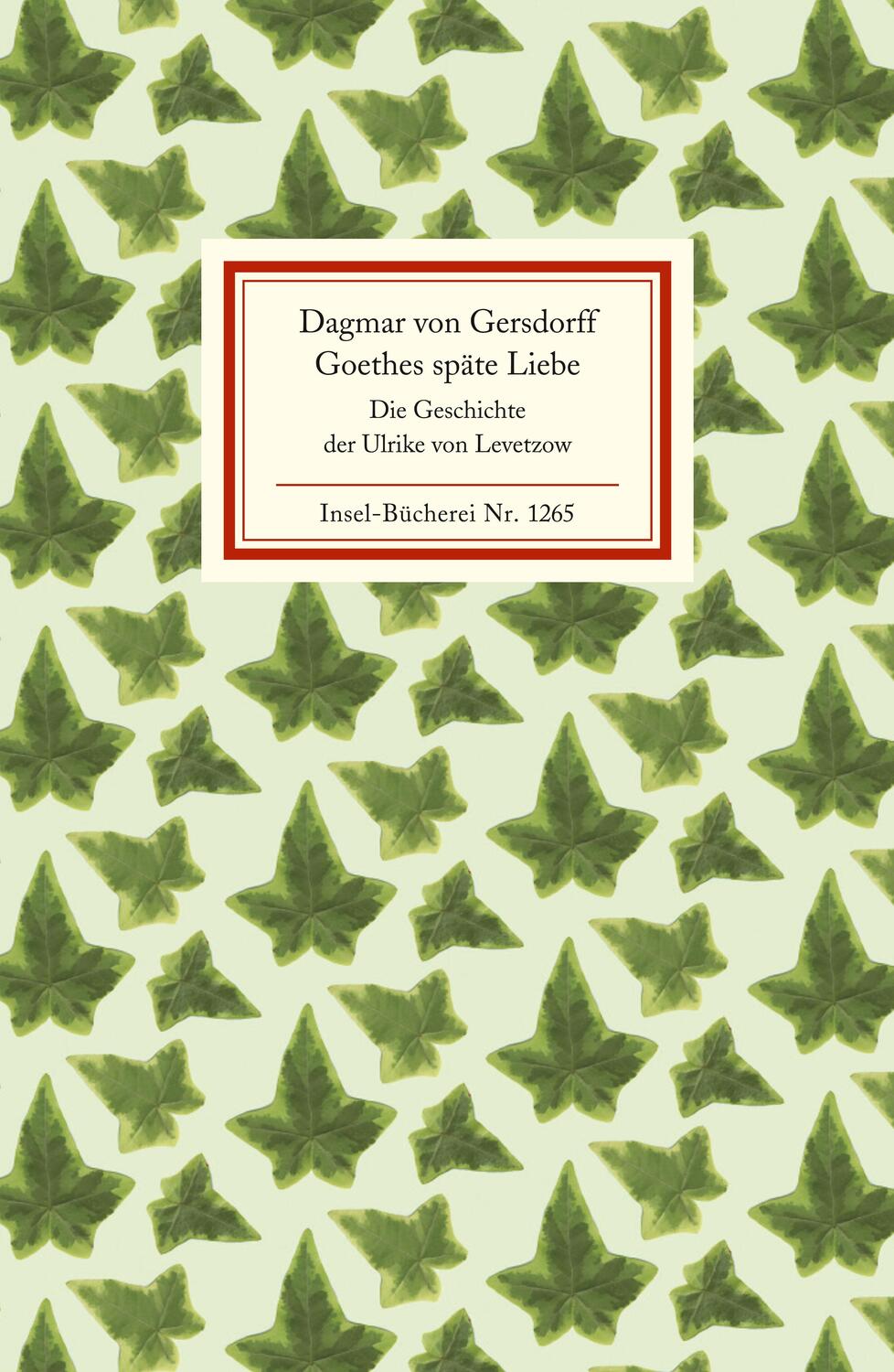 Cover: 9783458192657 | Goethes späte Liebe | Die Geschichte der Ulrike von Levetzow | Buch
