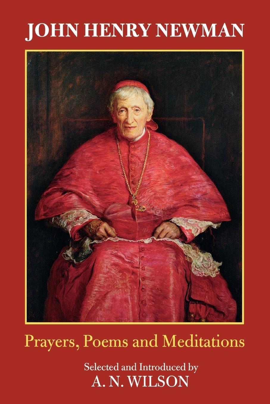 Cover: 9780281059737 | John Henry Newman | Poems, Prayers and Meditations | A. N. Wilson