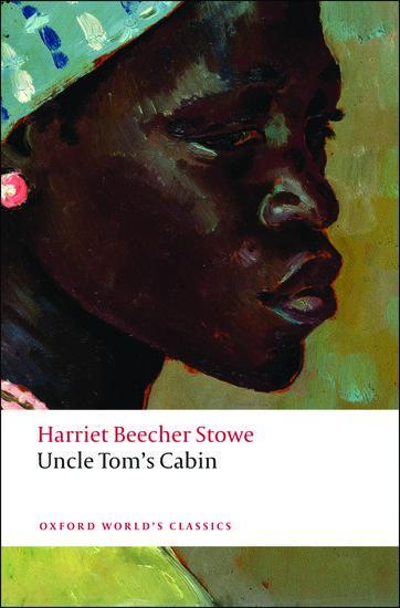 Cover: 9780199538034 | Uncle Tom's Cabin | Harriet Beecher Stowe | Taschenbuch | Englisch