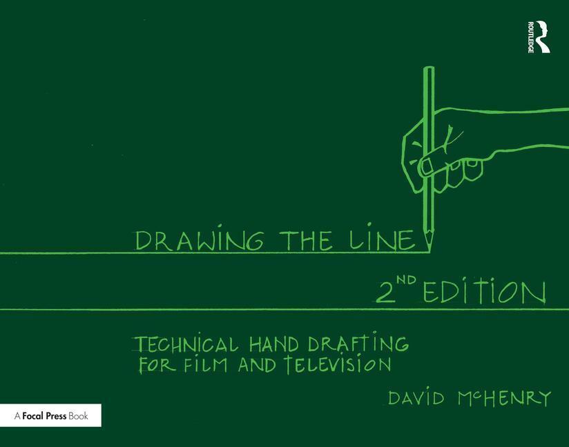 Cover: 9781032277608 | Drawing the Line | Technical Hand Drafting for Film and Television