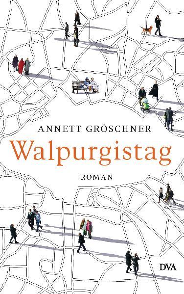 Cover: 9783421045058 | Walpurgistag | Annett Gröschner | Buch | 448 S. | Deutsch | 2011 | DVA