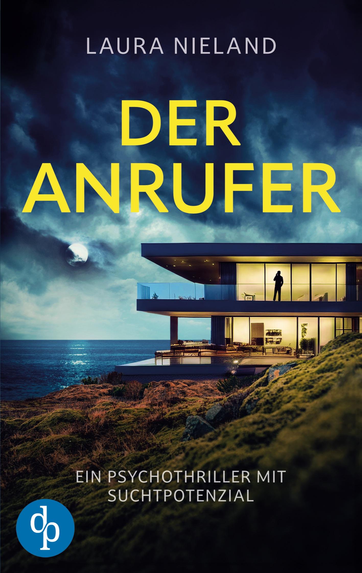 Cover: 9783989980501 | Der Anrufer | Ein Psychothriller mit Suchtpotenzial | Laura Nieland