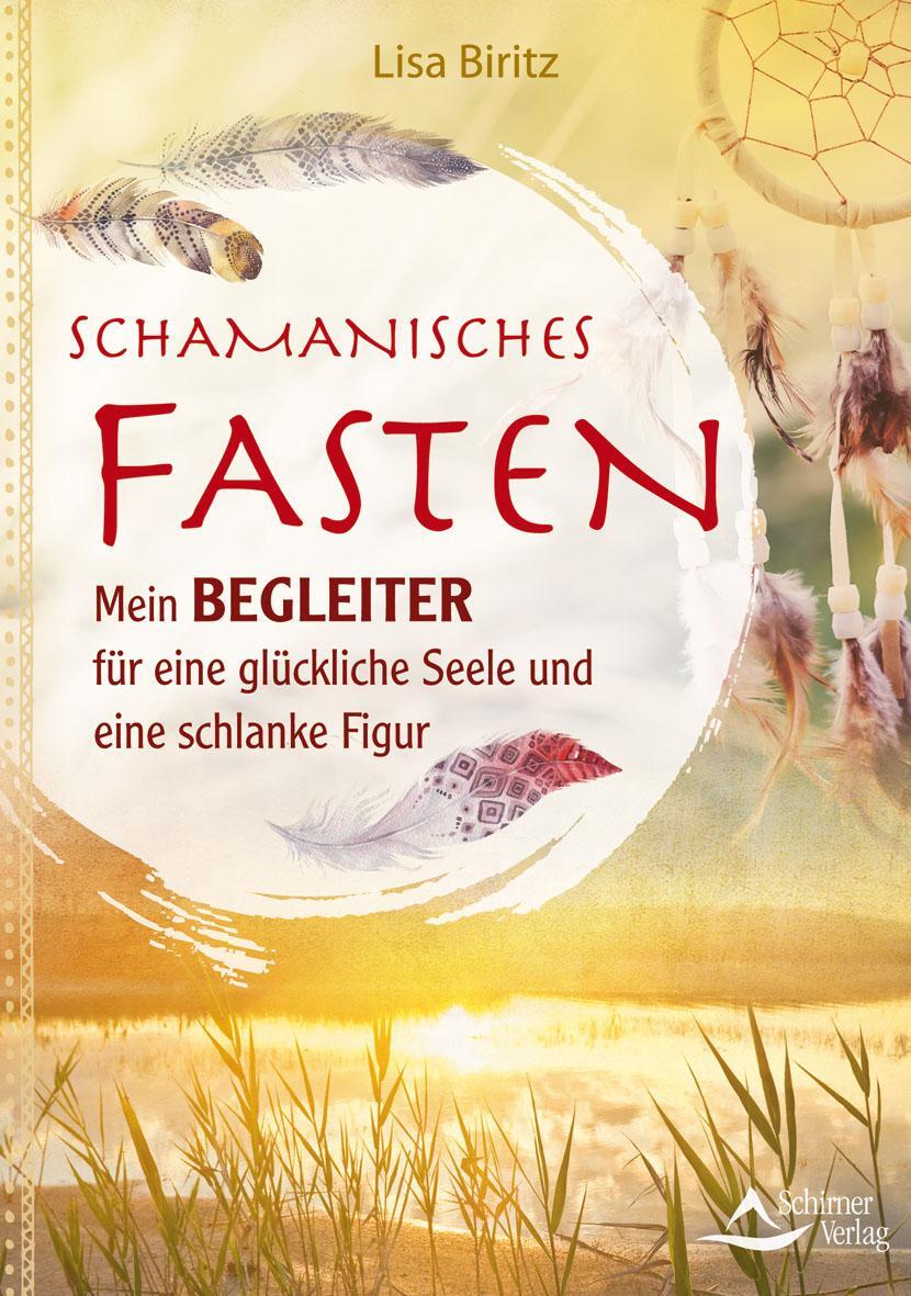 Cover: 9783843412780 | Schamanisches Fasten | Lisa Biritz | Taschenbuch | Deutsch | 2017