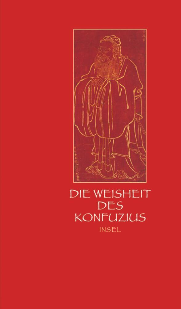 Cover: 9783458351665 | Die Weisheit des Konfuzius | Konfuzius | Buch | 95 S. | Deutsch | 2009