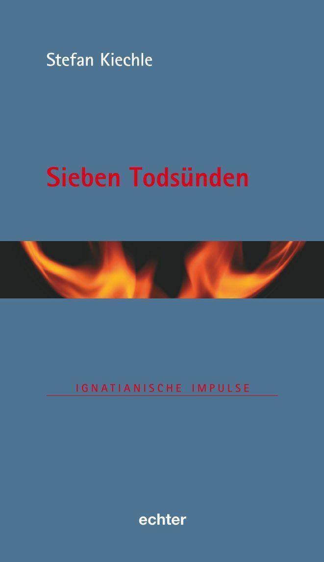 Cover: 9783429058616 | Sieben Todsünden | Stefan Kiechle | Buch | Ignatianische Impulse