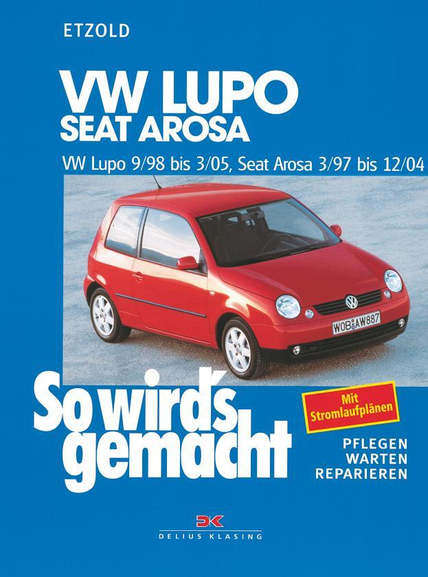 Cover: 9783667122865 | VW Lupo 9/98-3/05, Seat Arosa 3/97-12/04 | Rüdiger Etzold | Buch