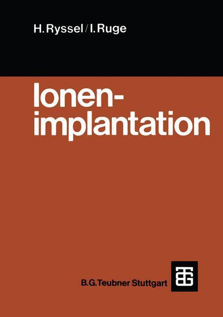 Cover: 9783519032069 | Ionenimplantation | Heiner Ryssel (u. a.) | Taschenbuch