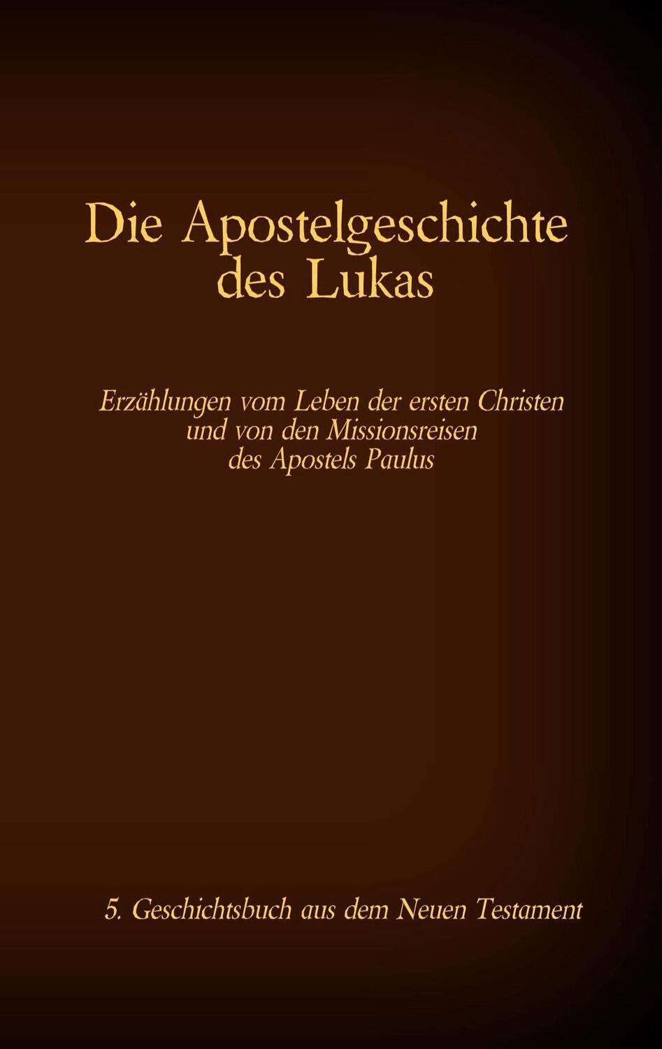 Cover: 9783740769475 | Die Apostelgeschichte des Lukas | Antonia Katharina Tessnow | Buch