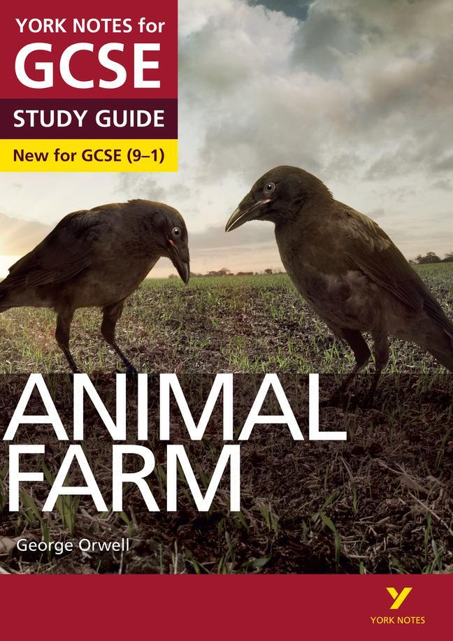 Cover: 9781447982135 | Animal Farm STUDY GUIDE: York Notes for GCSE (9-1) | Orwell (u. a.)